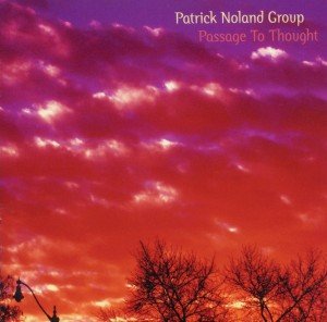 Cover for Patrick Noland · Passage to Thought (CD) (2008)