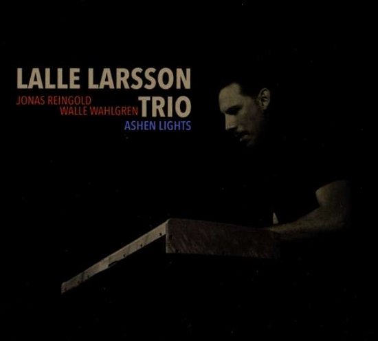 Cover for Lalle Larsson Trio · Ashen Lights (CD) (2018)