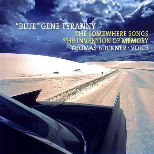 Cover for Blue Gene Tyranny  · The Somewhere Songs (CD) (2016)