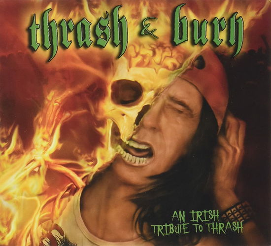 Cover for V/A Thrash &amp; Burn: An Irish Tribute To Thrash CD · V/A Thrash &amp; Burn: An Irish Tribute To Thrash CD-d (CD) (2008)