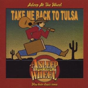 Cover for Asleep at the Wheel · Take Me Back to Tulsa (CD) (2019)