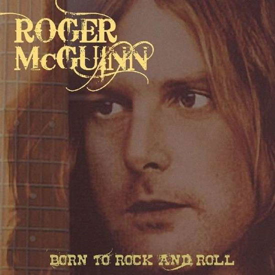 Born to Rock & Roll - Roger Mcguinn - Music - FLOATING WORLD - 0805772616929 - December 4, 2012