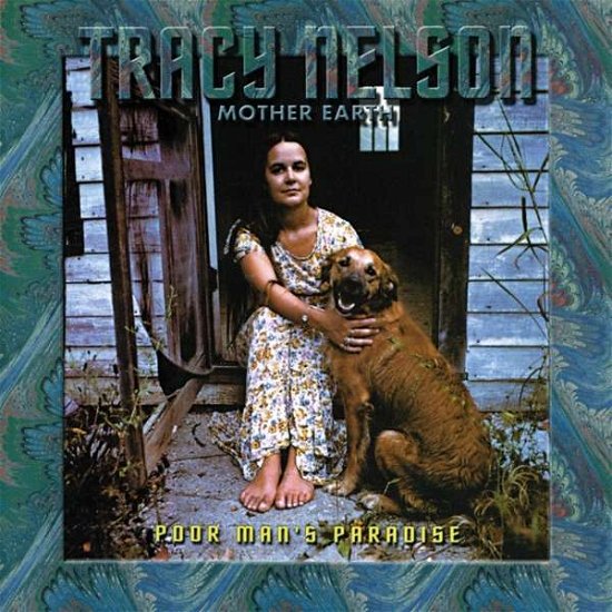 Poor Mans Paradise - Tracy Nelson and Mother Earth - Música - FLOATING WORLD - 0805772629929 - 19 de maio de 2017