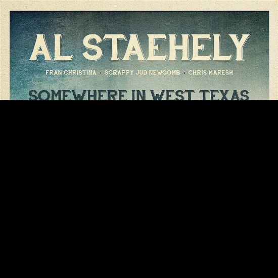 Cover for Al Staehely · Somewhere in West Texas (CD) (2023)
