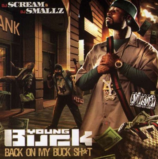 Cover for Young Buck · Back on My Buck Shit (CD) (2009)
