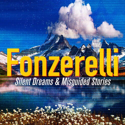 Cover for Fonzerelli · Silent Dreams &amp; Misguided Stories (CD) (2022)