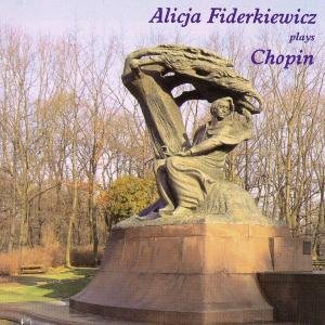 Cover for Chopin / Fiderkiewicz,alicja · Alicja Fiderkiewicz Plays Chopin (CD) (2008)
