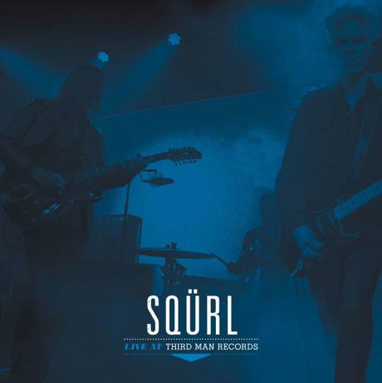 Cover for Squrl · Live at Third Man Records (LP) (2016)