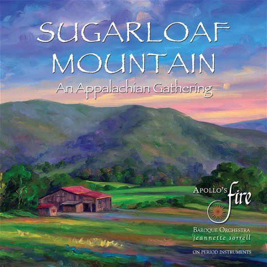 Cover for Apollo's Fire · Sugarloaf Mountain:An Appalachian Gathering (CD) (2019)