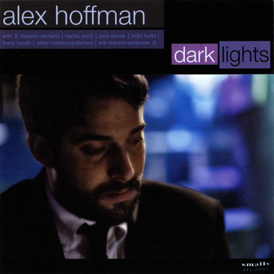 Dark Lights - Alex Hoffman - Musik - SMALS - 0823511004929 - 12. April 2011