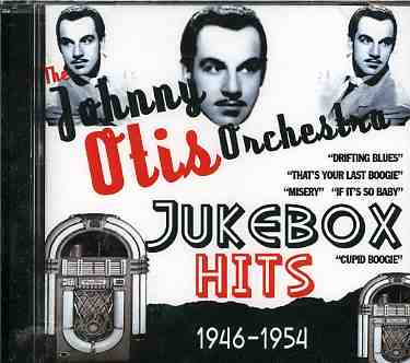 Jukebox Hits 1946-1954 - Johnny Otis Orchestra - Musique - ACROBAT - 0824046419929 - 6 juin 2011