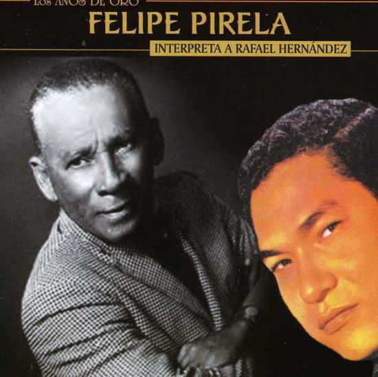 Interpreta a Rafael Hernandez Marin - Felipe Pirela - Music - Yoyo Music - 0825083163929 - April 26, 2005