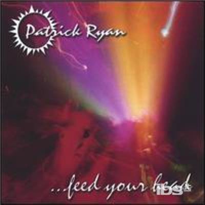 Feed Your Head - Patrick Ryan - Musik - 8 Earth Records - 0825346532929 - 2. november 2004