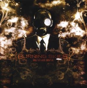 Cover for Burning Skies · Greed .Filth.Abuse.Corrup (CD) (2008)