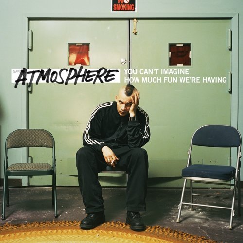 Cover for Atmosphere · You Can't Imagine How Much Fun We're Having (CD) (2007)