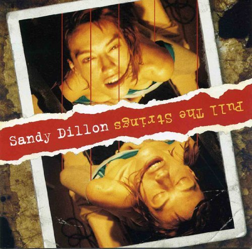 Cover for Sandy Dillon · Pull the Strings (CD) (2010)