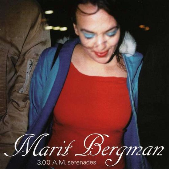 Cover for Marit Bergman · 3 Am Serenades (CD) (2008)