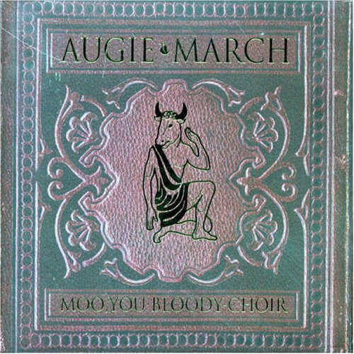 Augie March · Moo You Bloody Choir (CD) (2018)