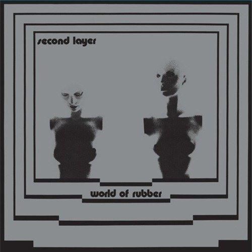Cover for Second Layer · World Of Rubber (LP) (2023)
