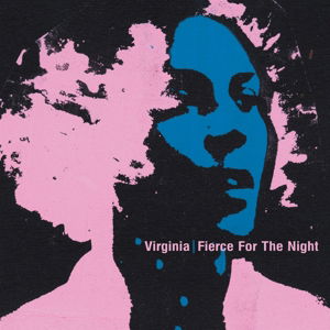 Fierce For The Night - Virginia - Music - OSTGUT TON - 0880319748929 - May 27, 2016