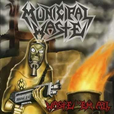 Cover for Municipal Waste · Waste Em All (CD) (2013)