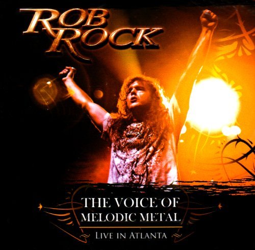 Cover for Rob Rock · The Voice of Melodic Metal (CD) (2009)