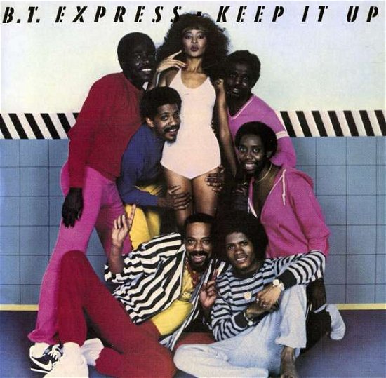 Cover for B.T. Express · Keep It Up (CD) [Limited edition] (2012)