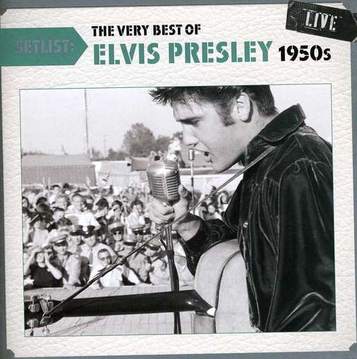 Cover for Elvis Presley · The Very Best of Live 1950's (CD) [Remastered edition] (2019)