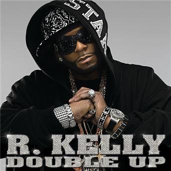 Double Up - R Kelly - Musik - ZOMBA - 0886970932929 - 26. maj 2007