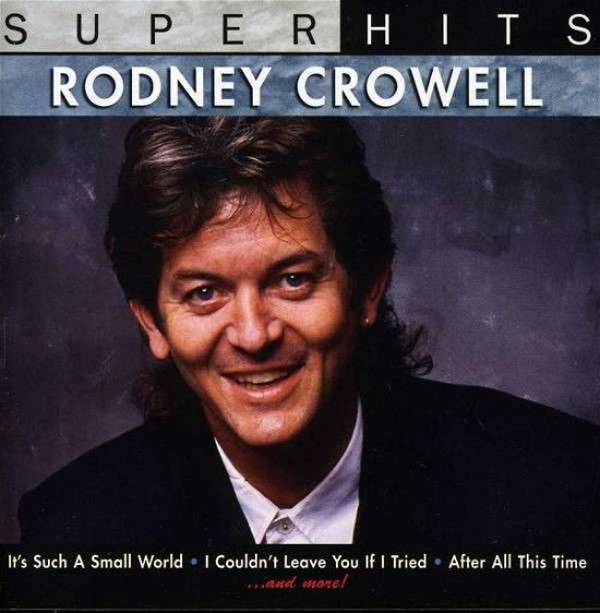 Cover for Rodney Crowell · Super Hits (CD) (2007)