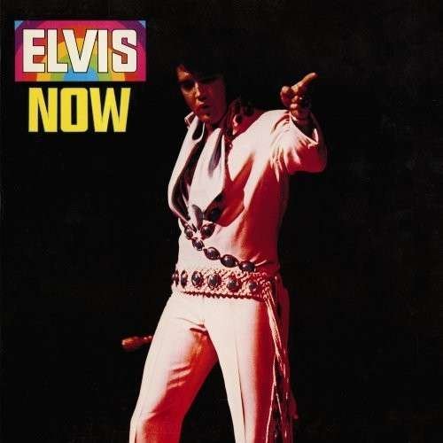 Elvis Presley-now - Elvis Presley - Musik - Sbme Special Products - 0886976154929 - 11. september 2017