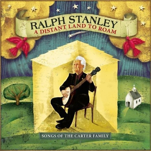 Cover for Ralph Stanley · Distant Land to Roam (CD) (2016)