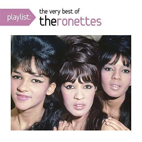 Cover for Ronettes · Playlist: Very Best of the Ronettes (CD) (2016)