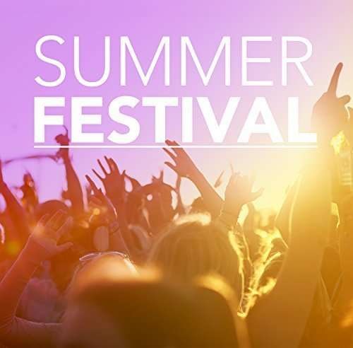 Summer Festival - Sony Music - Music - SONY MUSIC CG - 0888751306929 - August 28, 2015