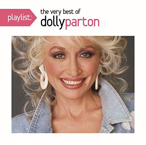 Playlist: the Very Best of Dolly Par Ton - Dolly Parton - Musik - COUNTRY - 0888751489929 - 14. Oktober 2016