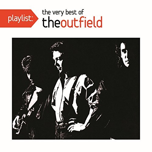 Playlist: the Very Best of the Outfield - Outfield - Musikk - SBME SPECIAL MKTS - 0888751661929 - 25. januar 2011