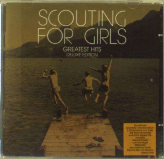 Cover for Scouting for Girls · Greatest Hits (CD) [Deluxe edition] (2013)