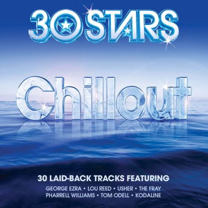 Cover for 30 Stars: Chill (CD) (2016)