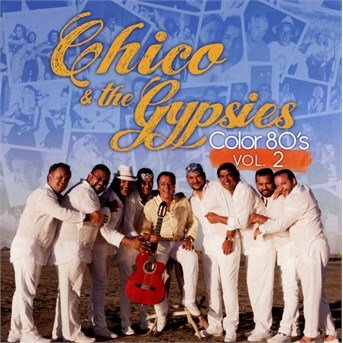 Cover for Chico &amp; the Gypsies · Color 80's Volume 2 (CD) (2016)