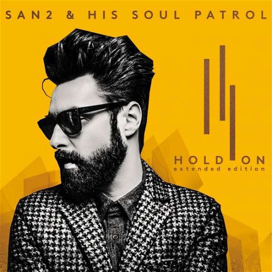 Cover for San2 &amp; His Soul Patrol · Hold on (CD) [Extended edition] (2017)