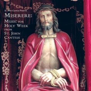 Miserere (For Lent Holy Week & - Miserere (For Lent Holy Week & - Musik - SONY CLASSICAL - 0889854240929 - 7. april 2017