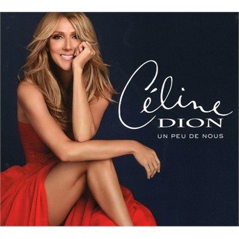 Un Peu De Nous - Celine Dion - Musique - COLUMBIA - 0889854675929 - 21 septembre 2017