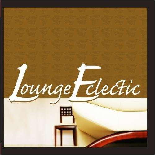 Cover for Lounge Eclectic / Various · Lounge Eclectic / Various-Lounge Eclectic / Variou (CD) (2012)