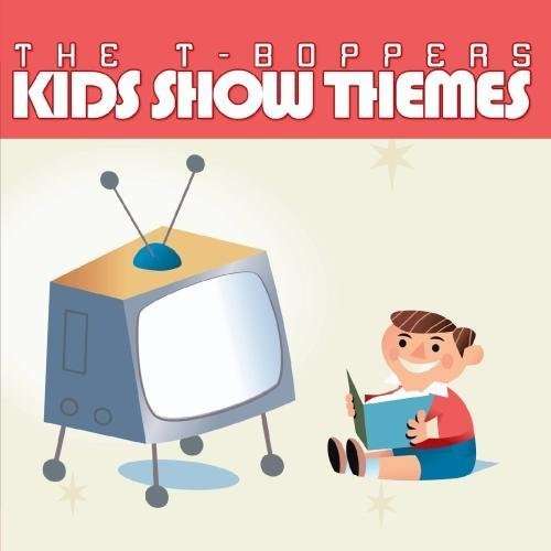 Cover for T-boppers · Kid Show Themes-T-Boppers (CD) (2011)