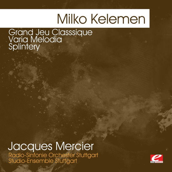 Kelemen: Grand Jeu Classsique - Varia Melodia-Kele - Milko Kelemen - Music - Emg Classical - 0894231397929 - August 8, 2012