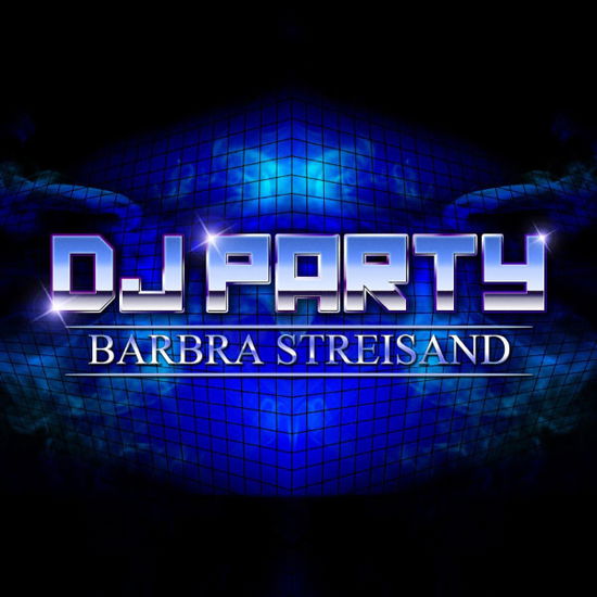 Barbra Streisand - Dj Party - Music - Essential Media Mod - 0894231438929 - August 29, 2012