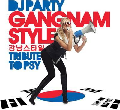 Cover for Dj Party · Gangnam Style: Tribute To Psy (CD) (2013)