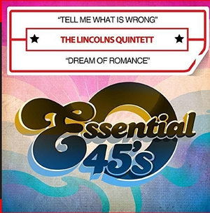 Cover for Lincolns Quintett · Tell Me What Is Wrong / Dream Of Romance-Lincolns (CD) (2016)