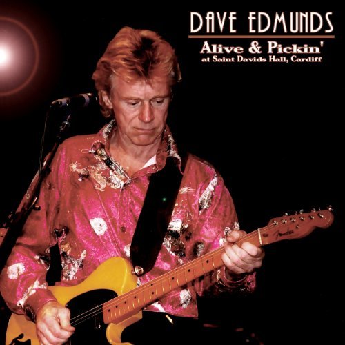 Cover for Dave Edmunds · Alive &amp; Pickin (CD) (2009)