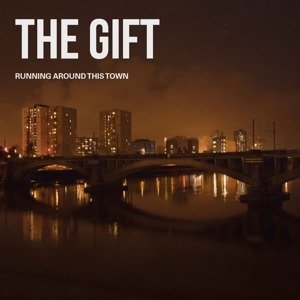 Cover for Gift · Running Around This Town (LP) (2017)